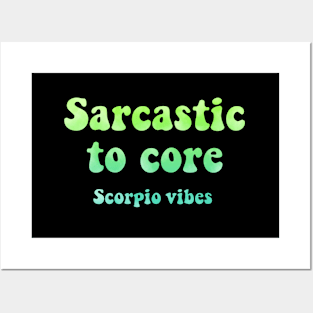 Sarcastic to core  scorpio groovy sayings astrology zodiac 70s 80s aesthetic Posters and Art